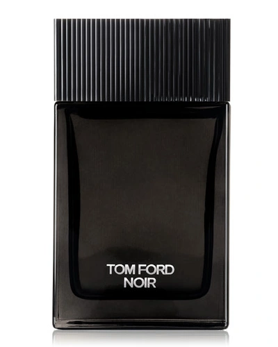 Tom Ford 3.4 Oz. Noir For Men Eau De Parfum