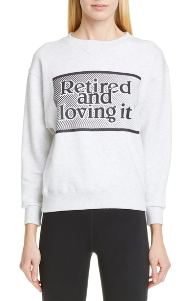 Ashley Williams Retired And Loving It Cotton Sweatshirt In Grey