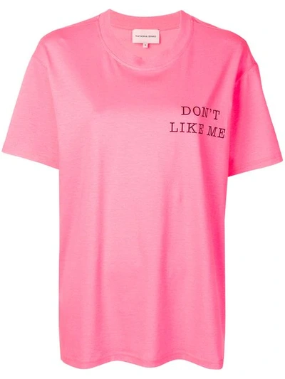 Natasha Zinko 'don't Like Me' T-shirt In Pink