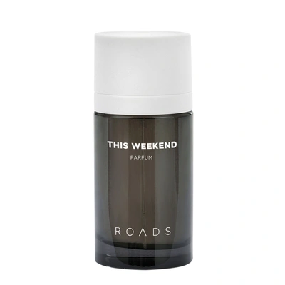 Roads This Weekend 50ml