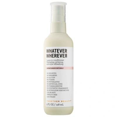 Together Beauty Whatever Wherever Leave-in Conditioner 5 oz/ 148 ml