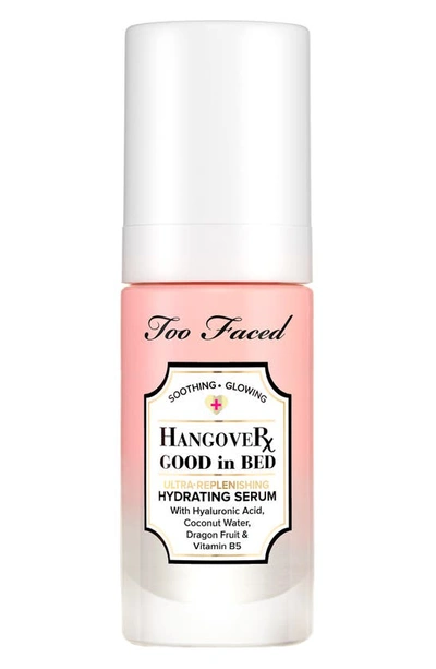 Too Faced Hangover Good In Bed Ultra-hydrating Face Serum 29ml In Na