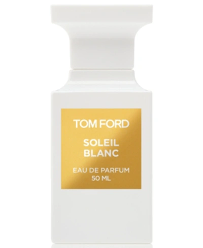 Tom Ford Soleil Blanc Eau De Parfum Fragrance 1.7 Oz. In Na