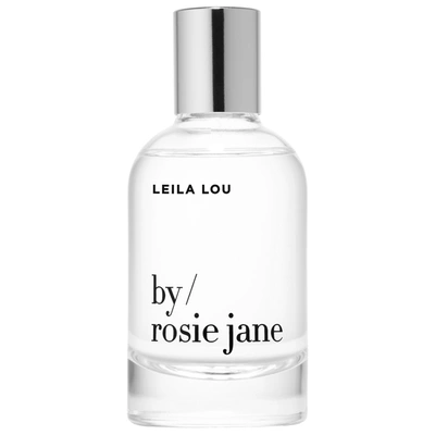 By Rosie Jane Leila Lou Perfume 1.7 oz/ 50 ml Eau De Parfum Spray