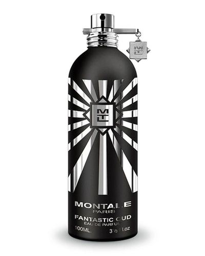 Montale Fantastic Oud Eau De Parfum, 3.3 Oz./ 100 ml