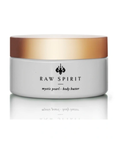 Raw Spirit Mystic Pearl Body Butter, 8 Oz.