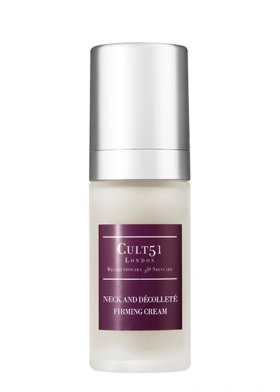 Cult 51 Neck And Décolleté Firming Cream 30ml In Na