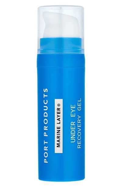 Port Products Marine Layer Under Eye Recovery Gel