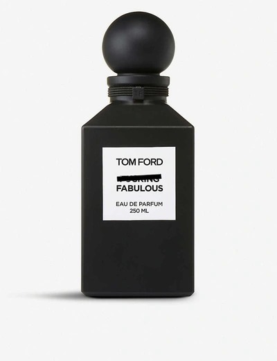 Tom Ford Private Blend Fabulous Eau De Parfum 250ml