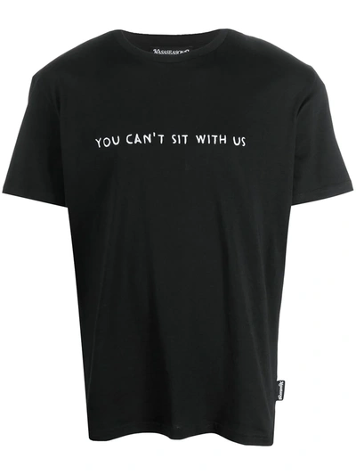 Nasaseasons You Can't Sit With Us T-shirt In Black