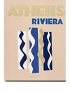 Assouline Athens Riviera By Stéphanie Artarit Hardcover Book In Multicolor