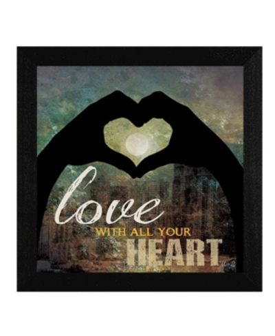 Trendy Decor 4u Love With All Your Heart By Marla Rae, Printed Wall Art, Ready To Hang, Black Frame, 14" X 14" In Multi