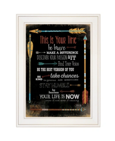 Trendy Decor 4u This Is Your Time By Marla Rae, Ready To Hang Framed Print, White Frame, 21" X 27" In Multi