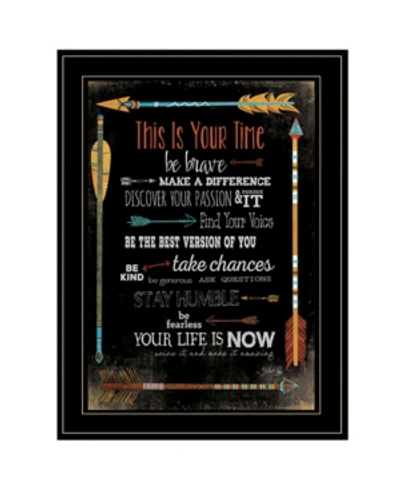 Trendy Decor 4u This Is Your Time By Marla Rae, Ready To Hang Framed Print, Black Frame, 21" X 27" In Multi