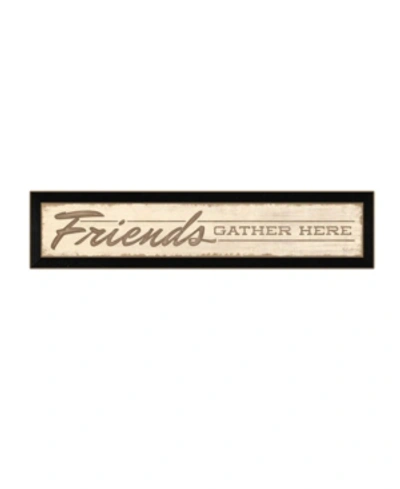 Trendy Decor 4u Friend A Gather Here By Lauren Rader, Printed Wall Art, Ready To Hang, Black Frame, 38" X 8" In Multi