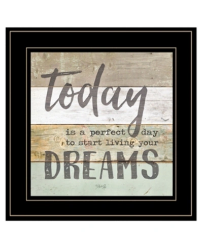 Trendy Decor 4u Live Your Dreams Today By Marla Rae, Ready To Hang Framed Print, Black Frame, 15" X 15" In Multi