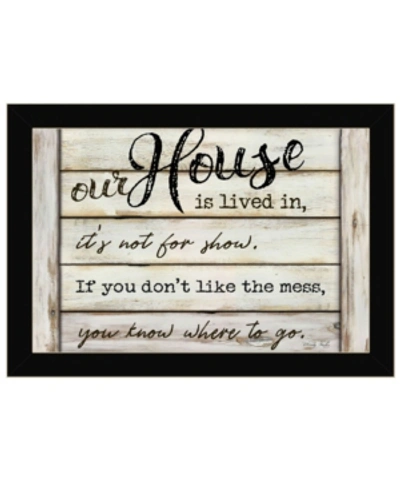 Trendy Decor 4u Our House Is Lived In By Cindy Jacobs, Ready To Hang Framed Print, Black Frame, 20" X 14" In Multi