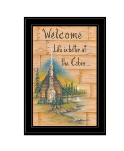 Trendy Decor 4u Life Is Better At The Cabin By Mary June, Ready To Hang Framed Print, Black Frame, 15" X 21" In Multi