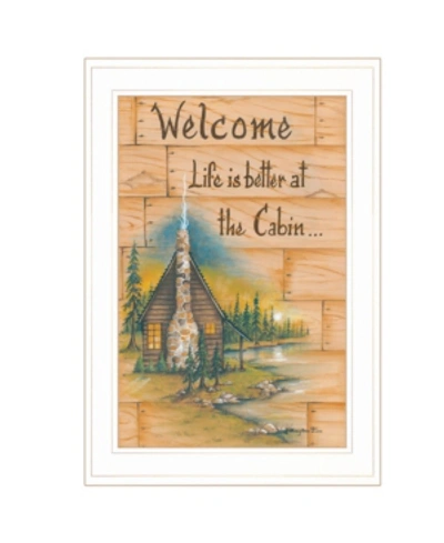 Trendy Decor 4u Life Is Better At The Cabin By Mary June, Ready To Hang Framed Print, White Frame, 15" X 21" In Multi
