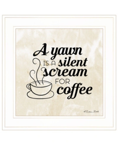 Trendy Decor 4u A Silent Scream For Coffee By Susan Ball, Ready To Hang Framed Print, White Frame, 15" X 15" In Multi