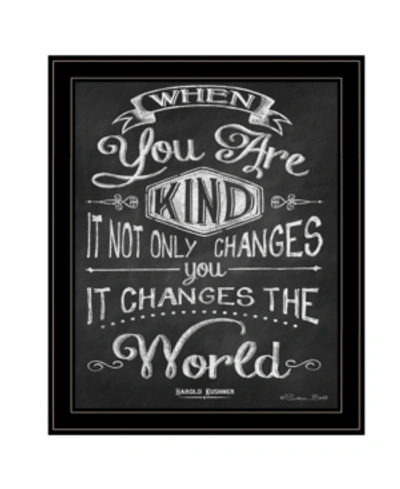 Trendy Decor 4u When You Are Kind By Susan Ball, Ready To Hang Framed Print, Black Frame, 19" X 23" In Multi