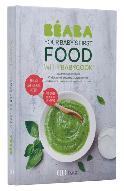 Béaba : Your Baby's First Food With Babycook®' Recipe Book In Assorted