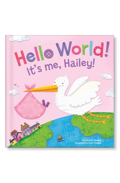 I See Me Hello World" Book By Jennifer Dewing, Personalized" In Pink