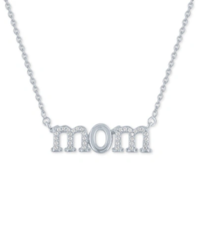 Macy's Diamond "mom" 18" Pendant Necklace (1/10 Ct. T.w.) In Sterling Silver