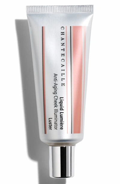 Chantecaille Liquid Lumiere Anti-aging Cheek Illuminator In Luster