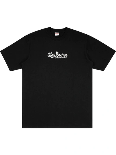 Supreme Stay Positive T-shirt In Black
