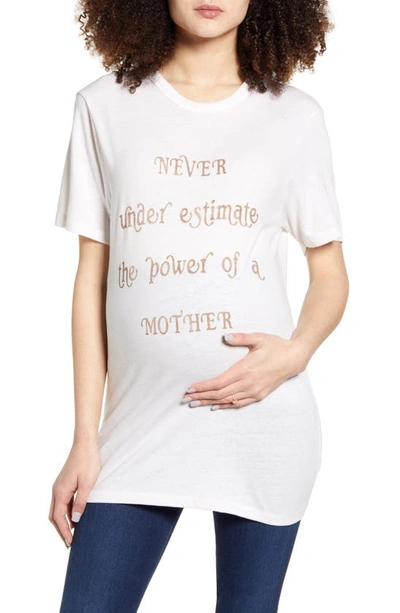 Bun Maternity Never Underestimate Maternity Graphic Tee In Ivory