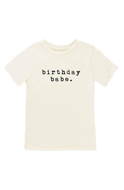 Tenth & Pine Babies' Birthday Babe Graphic Organic Cotton T-shirt In Natural