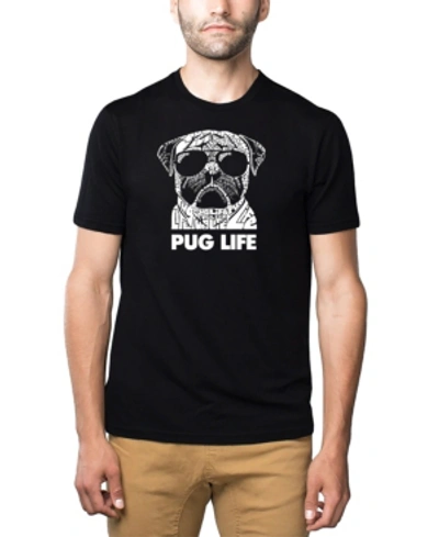 La Pop Art Men's Premium Blend Word Art Pug Life T-shirt In Black