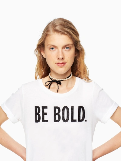 Kate Spade Be Bold Tee In White