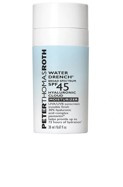 Peter Thomas Roth Water Drench Broad Spectrum Spf 45 Hyaluronic Cloud Moisturizer, 0.67-oz. In N,a