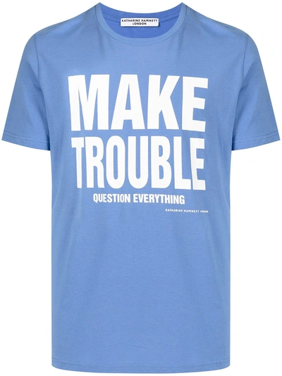 Katharine Hamnett Slogan Print T-shirt In Blau
