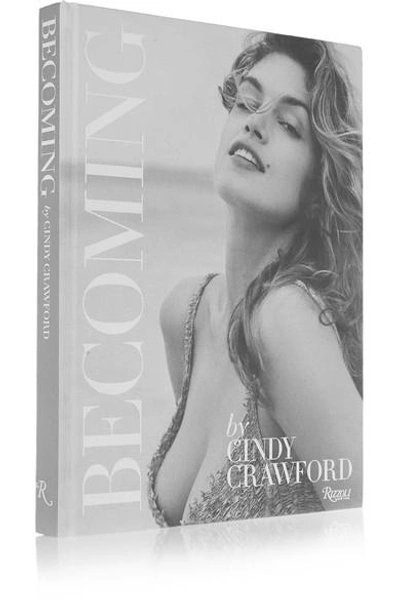 Rizzoli Becoming By Cindy Crawford Hardcover Book In White