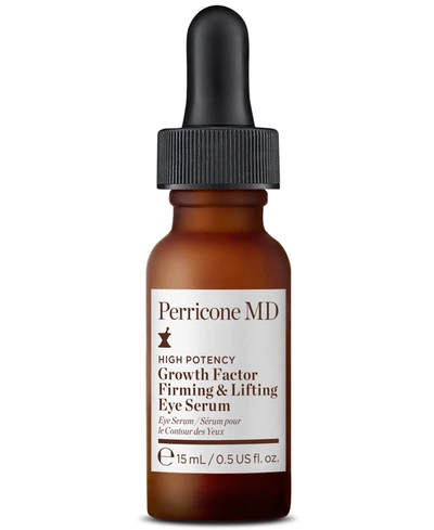 Perricone Md High Potency Growth Factor Firming & Lifting Eye Serum, 0.5-oz.