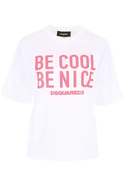 Dsquared2 Be Cool Be Nice T-shirt In White-pink