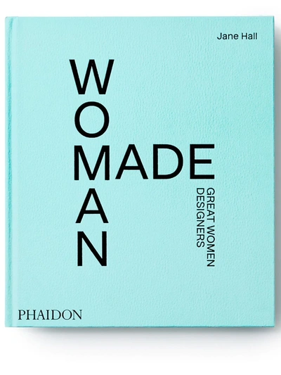 Phaidon Press Woman Made: Great Women Designers In Blue