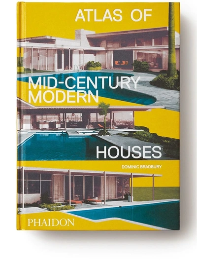 Phaidon Press Atlas Of Mid-century Modern Houses In Yellow