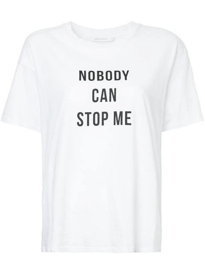 Nobody Denim Nobody Can Stop Me T-shirt  In White