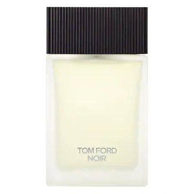 Tom Ford Noir Eau De Toilette 3.4 oz/ 100 ml Eau De Toilette Spray