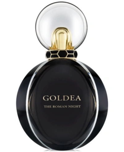 Bvlgari Goldea The Roman Night Eau De Parfum Spray, 1.7 Oz.