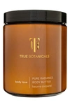 True Botanicals Pure Radiance Body Butter, 9.4 oz