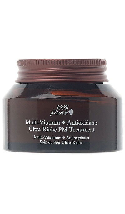 100% Pure Multi-vitamin + Antioxidants Ultra Riche Pm Treatment In N,a