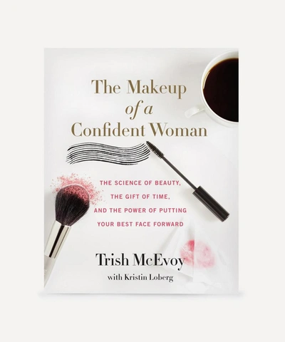 Trish Mcevoy The Makeup Of A Confident Woman