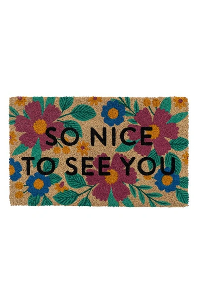 Entryways Nice To See You Doormat In Brown Multi