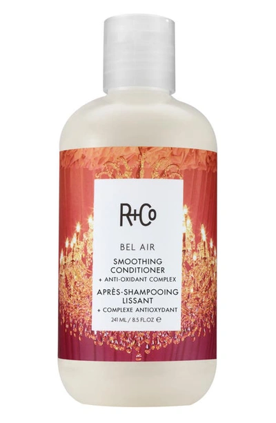 R + Co Bel Air Smoothing Conditioner & Antioxidant Complex, 8.5 oz