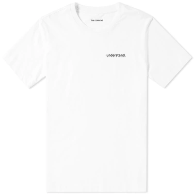Tim Coppens Understand Print Tee In White